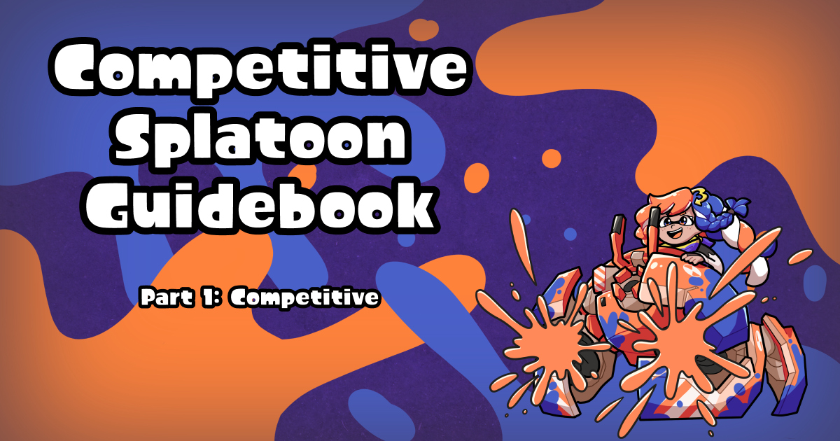 Competitive Splatoon Guidebook | sendou.ink